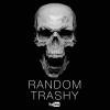 RandomTrashy